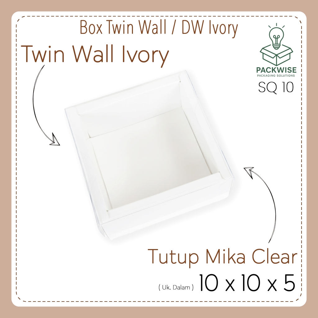 Box Twin Wall / DW / Double Wall Ivory Putih + Tutup Mika Clear - 10x10x5 cm - Kue Souvenir Hampers