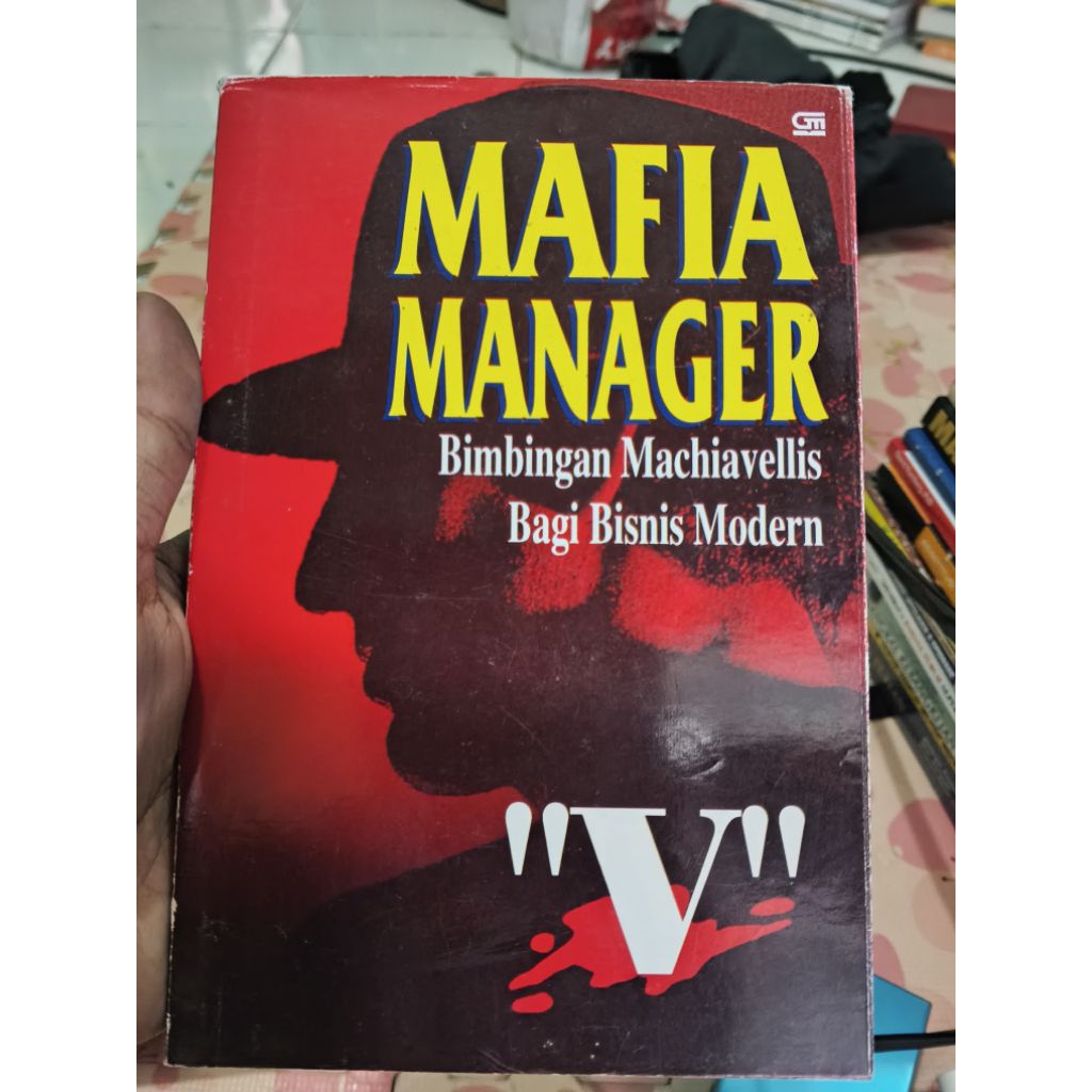 mafia manager bimbingan Machiavelis bagi bisnis modern "V"