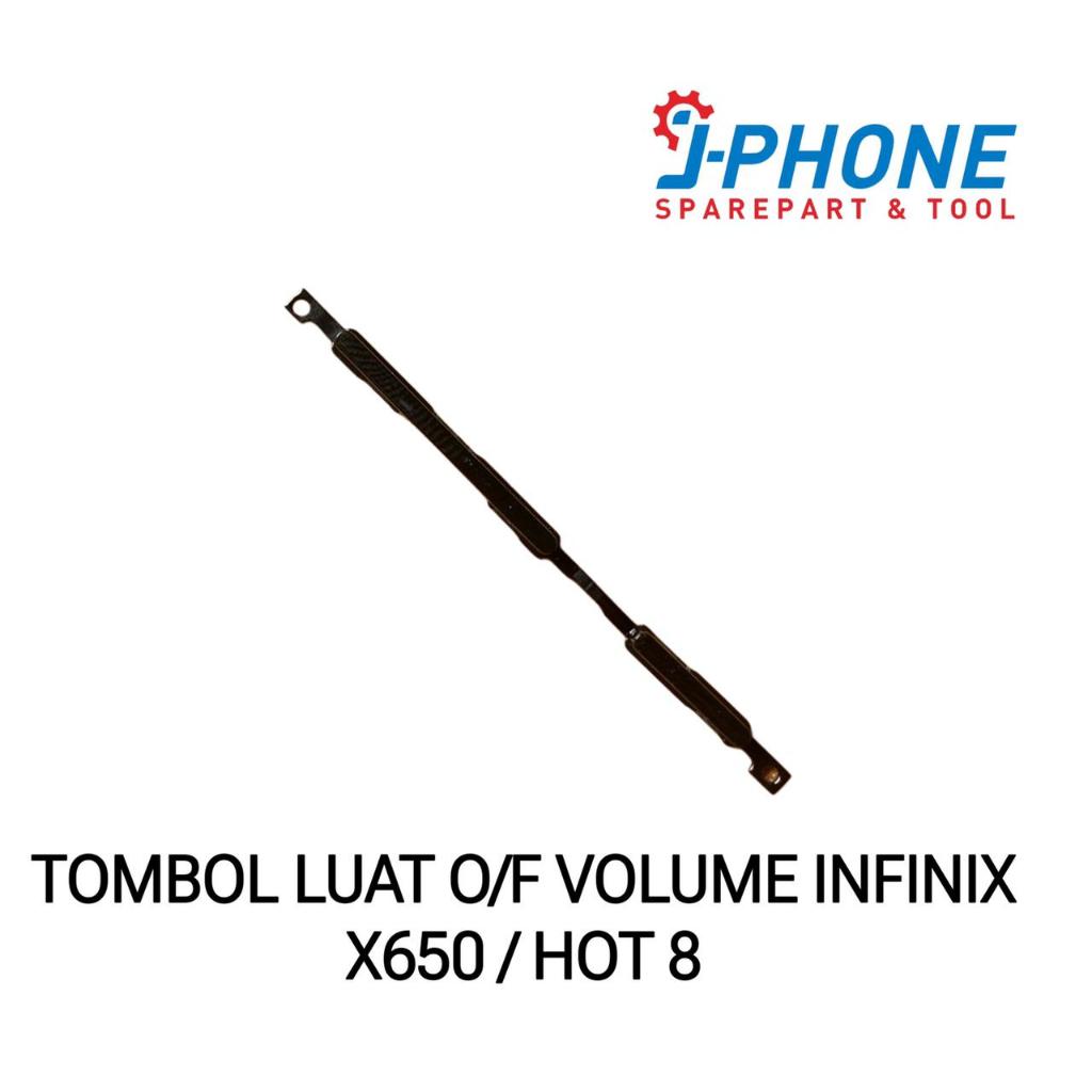 TOMBOL LUAR ON OF VOLUME INFINIX X650 / HOT 8