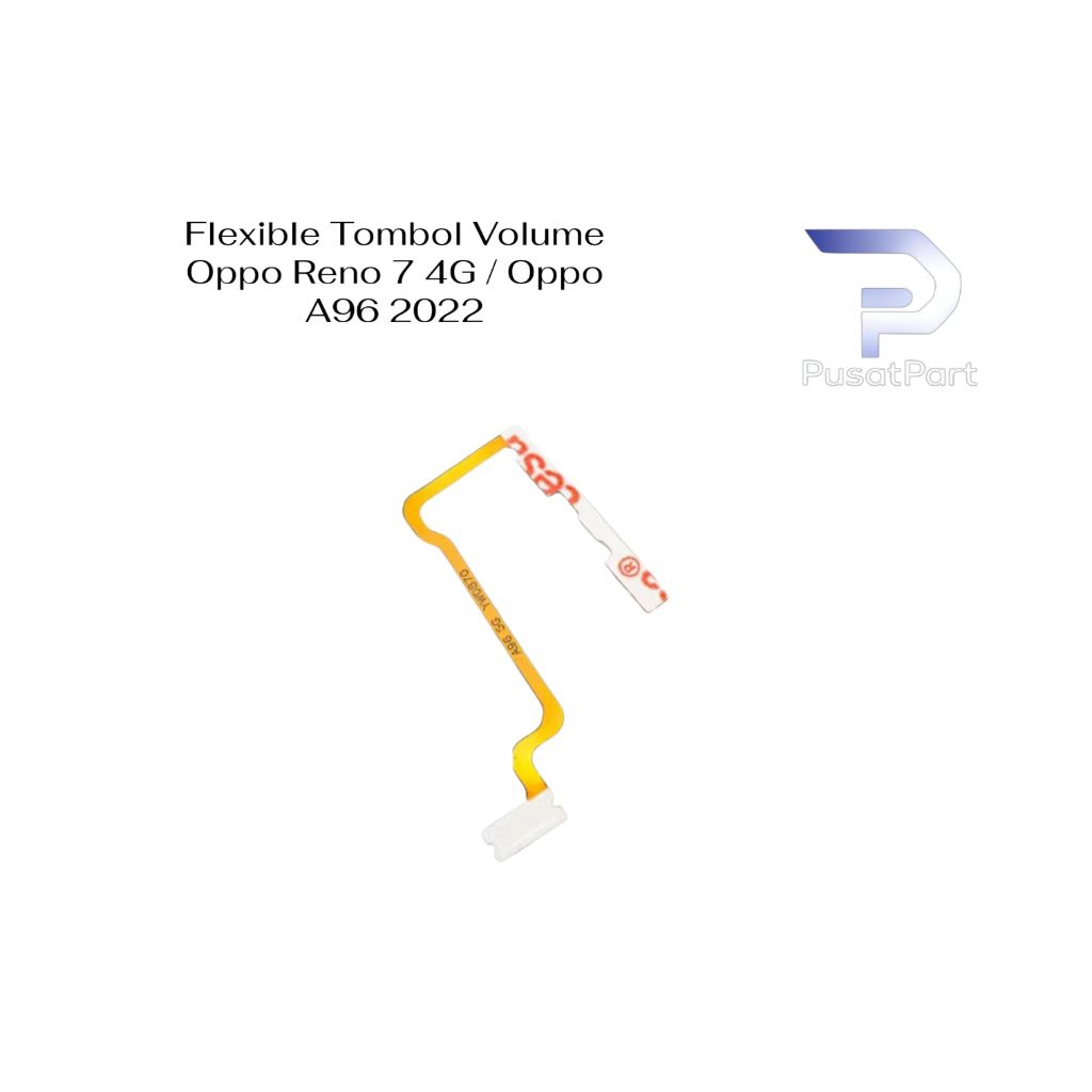Flexible Tombol Volume Oppo Reno 7 4G / Oppo A96 2022