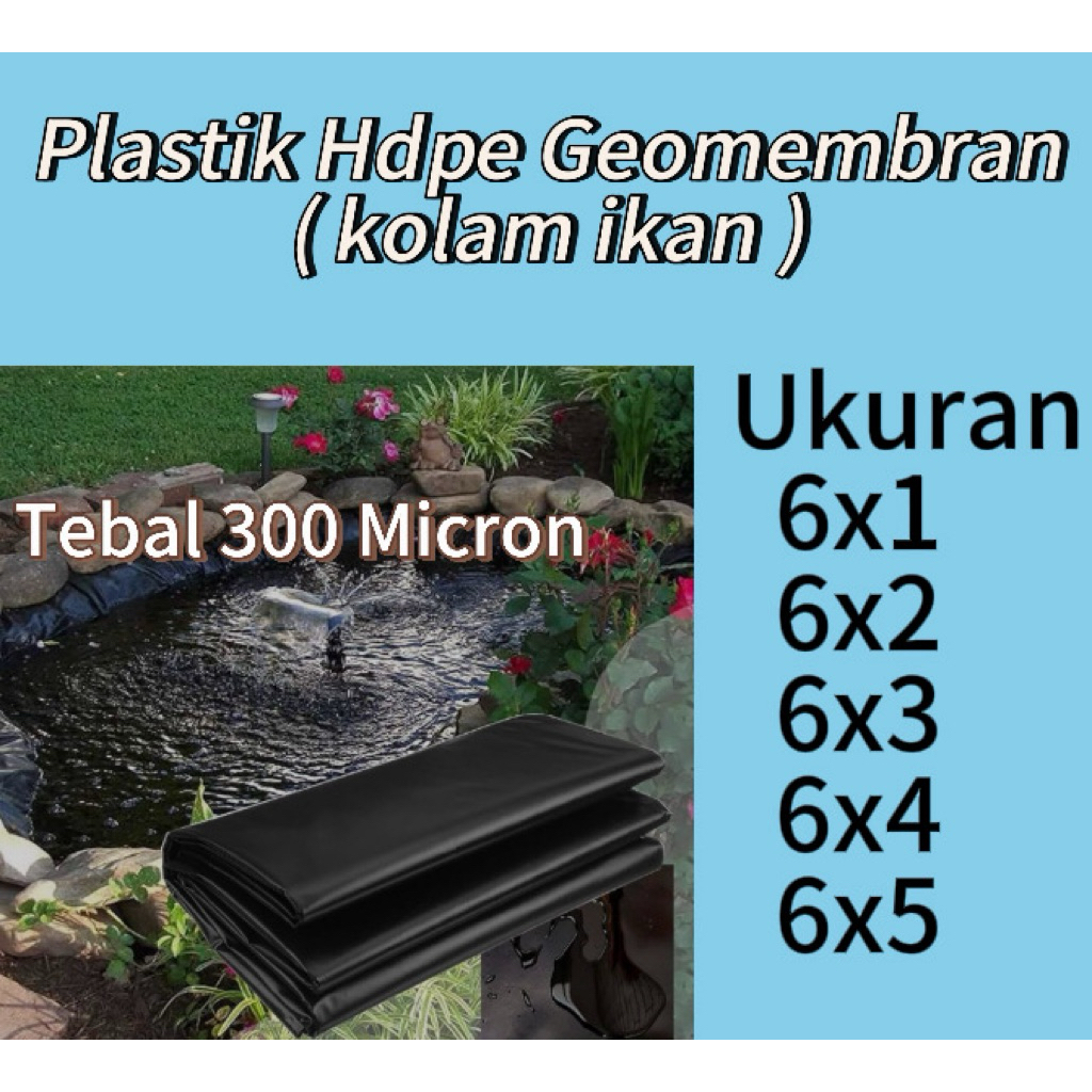 plastik hdpe geomembrantebal 300 micron berbagai ukuran ( kolam ikan )
