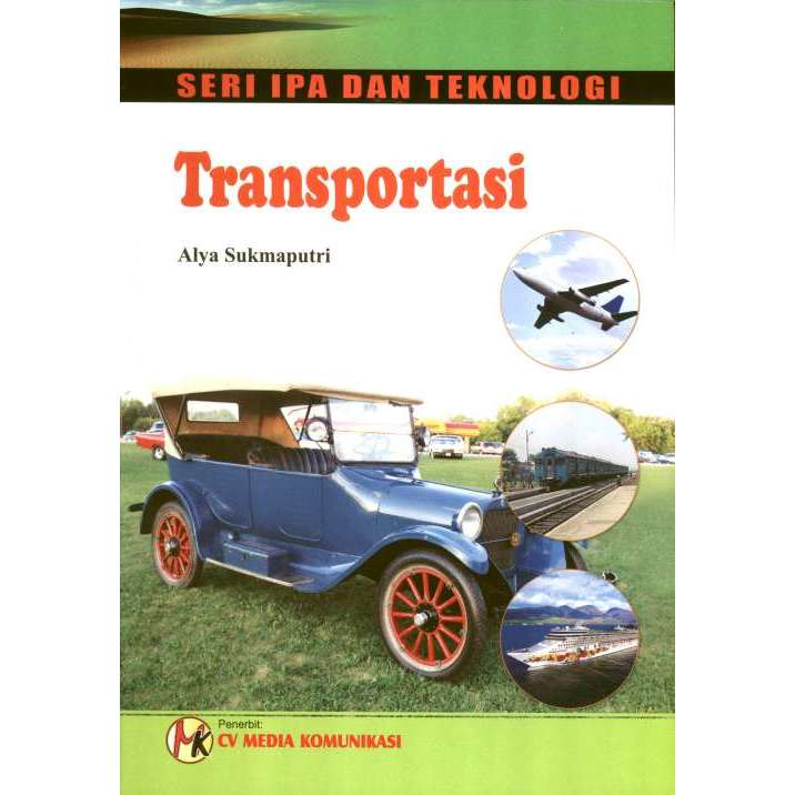 Buku Ensiklopedia IPA dan Teknologi : Transportasi