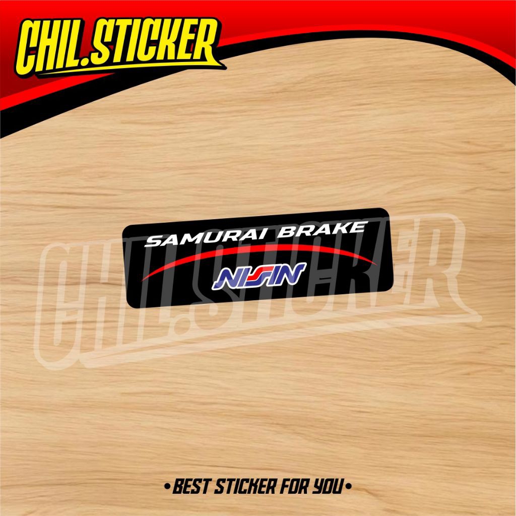 STIKER NISSIN SAMURAI BRAKE sticker samurai brake nissin
