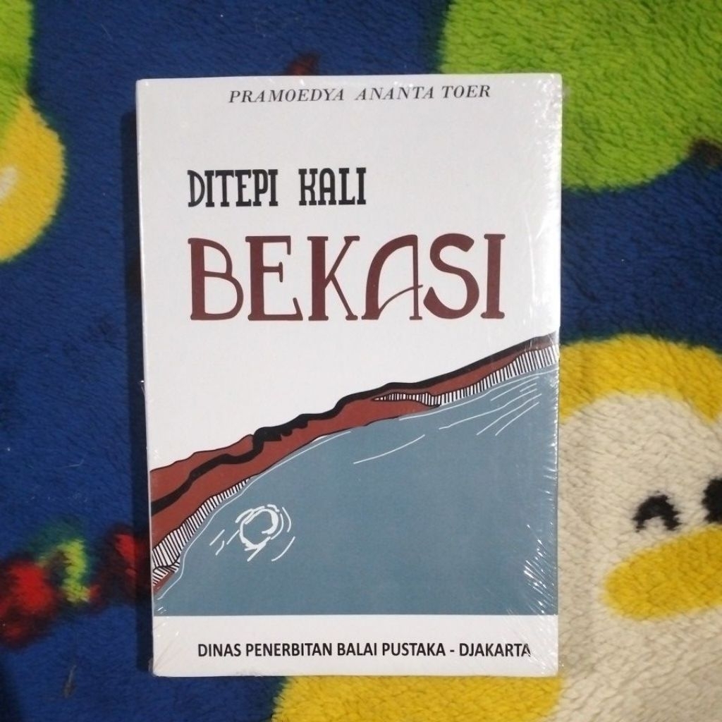 BUKU NOVEL SASTRA PRAMOEDYA ANANTA TOER DITEPI KALI BEKASI