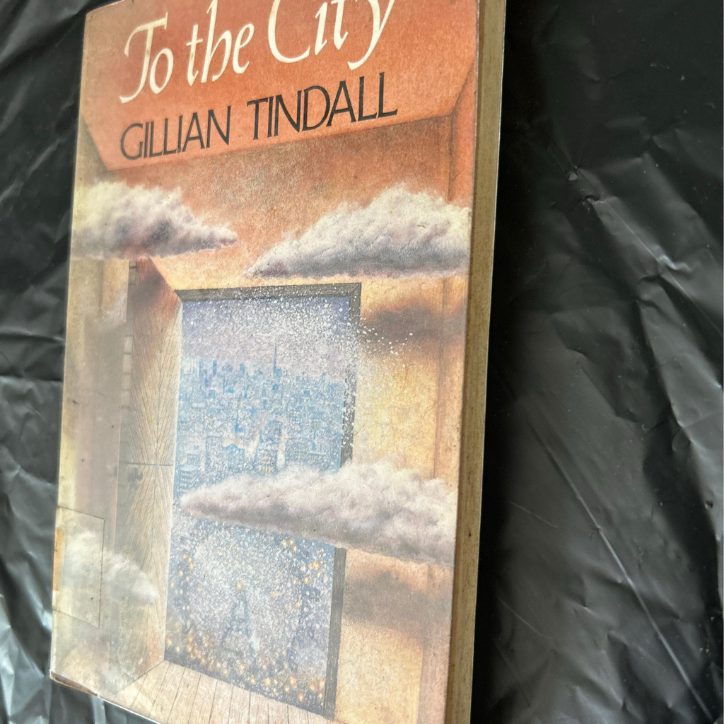 Book of Gillian tindall: To the city