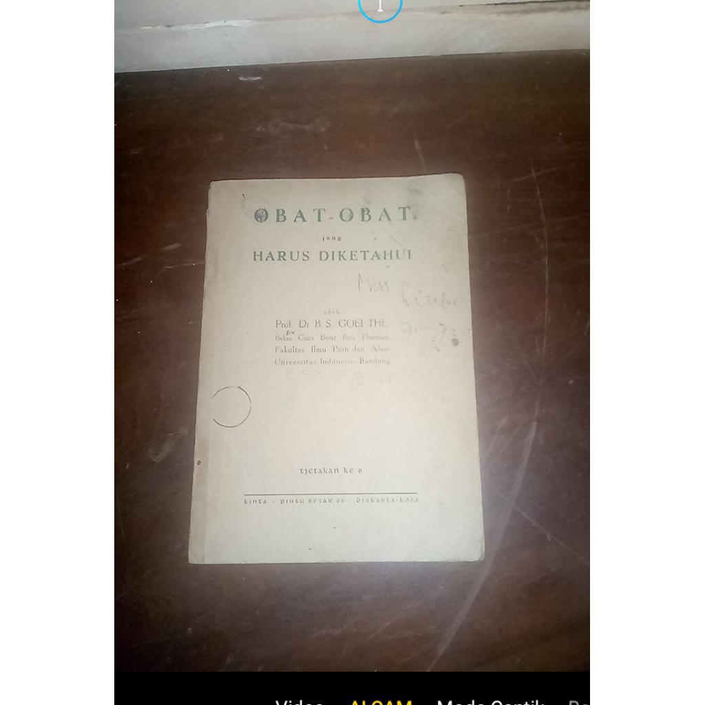 Buku Tua 1962 OBAT - OBAT Jang HARUS DIKETAHUI - Oleh Prof Dr B.S. Goeiiii Theeee - Terbitan KINTAAA