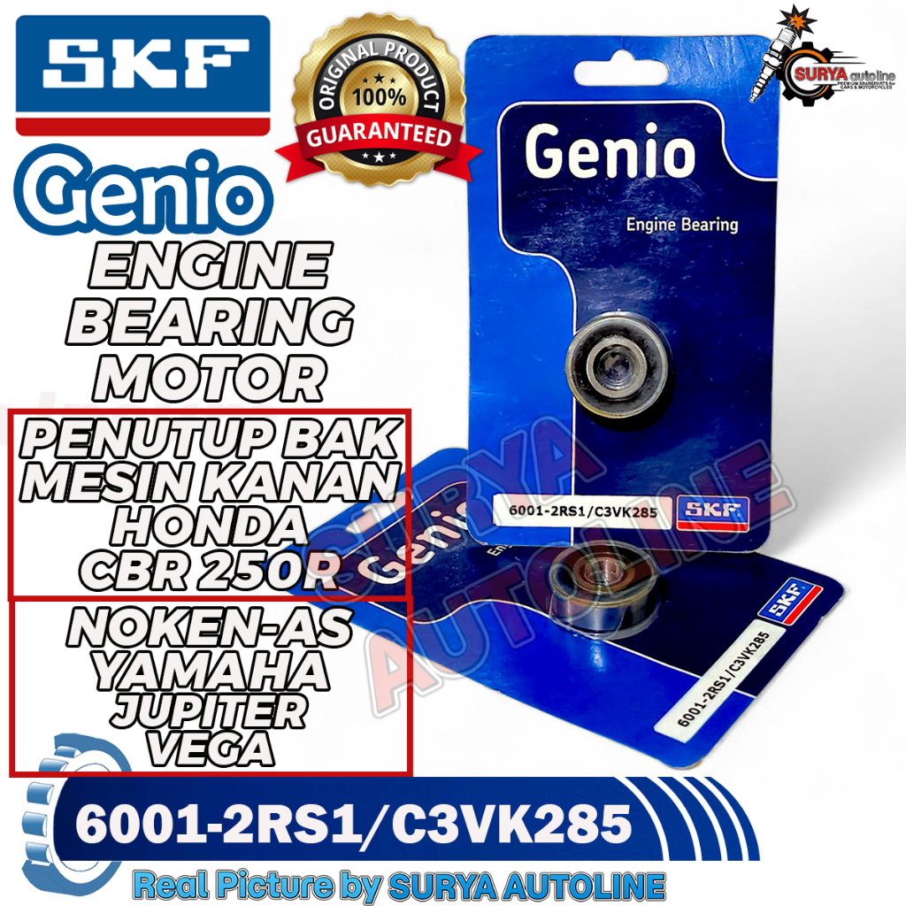 BEARING SKF GENIO ORIGINAL TIPE 6001-2RS1/C3VK285 LAHER PENUTUP BAK MOTOR HONDA CBR250 NOKEN AS YAMA