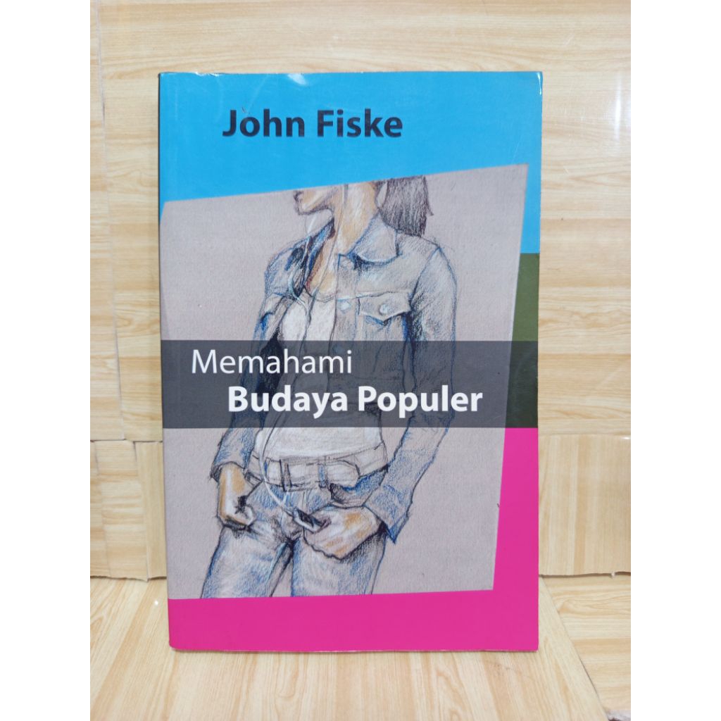 Memahami Budaya Populer by John Fiske