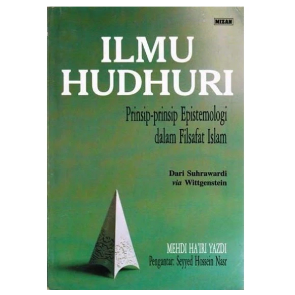 Ilmu Hudhuri prinsip epistemologi dalam filsafat islam