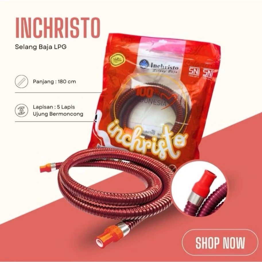 Selang Gas LPG INCHRISTO Baja Premium – Anti Bocor dan Super Aman