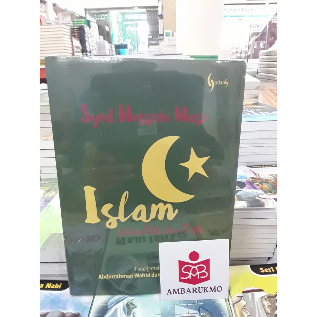 Islam Dalam Cita Dan Fakta - Syed Hussein Nasr - Gading