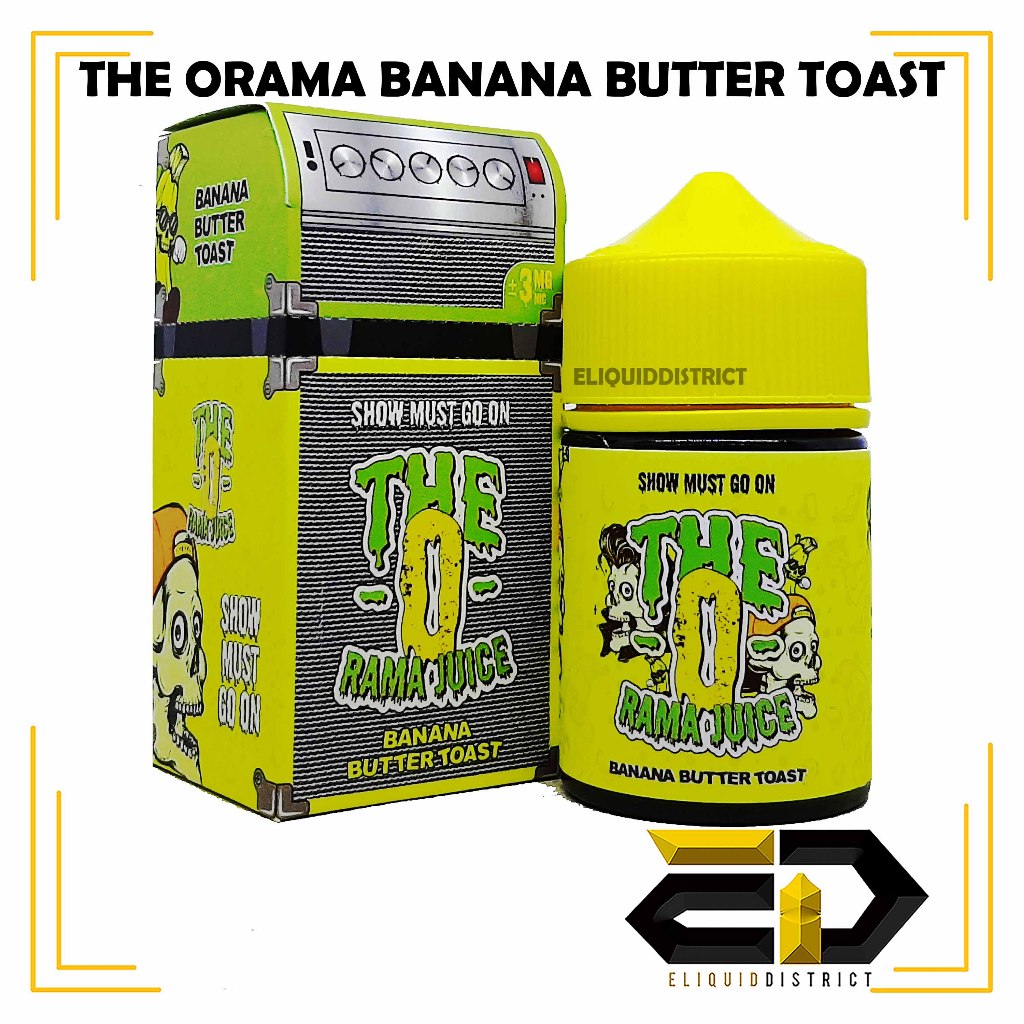 THE ORAMA JUICE BANANA BUTTER TOAST - THE O RAMA PREMIUM LIQUID INDONESIA 60ML 3MG 6MG 2025