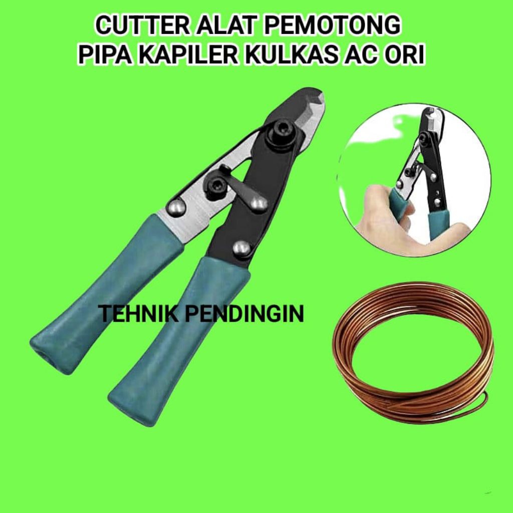 TANG POTONG PIPA KAPILER AC DAN KULKAS / CUTTER KAPILER KULKAS DAN AC / GUNTING KAPILER 3 MM ORIGINA