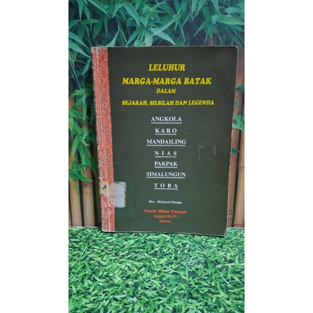 Leluhur Marga Marga Batak Dalam Sejarah, Silsilah Dan Legenda - Drs. Richard Sinaga