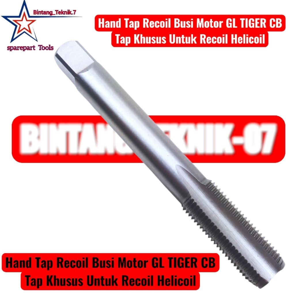 Hand Tap Recoil Busi Motor GL TIGER CB Tap Khusus Untuk Recoil Helicoil