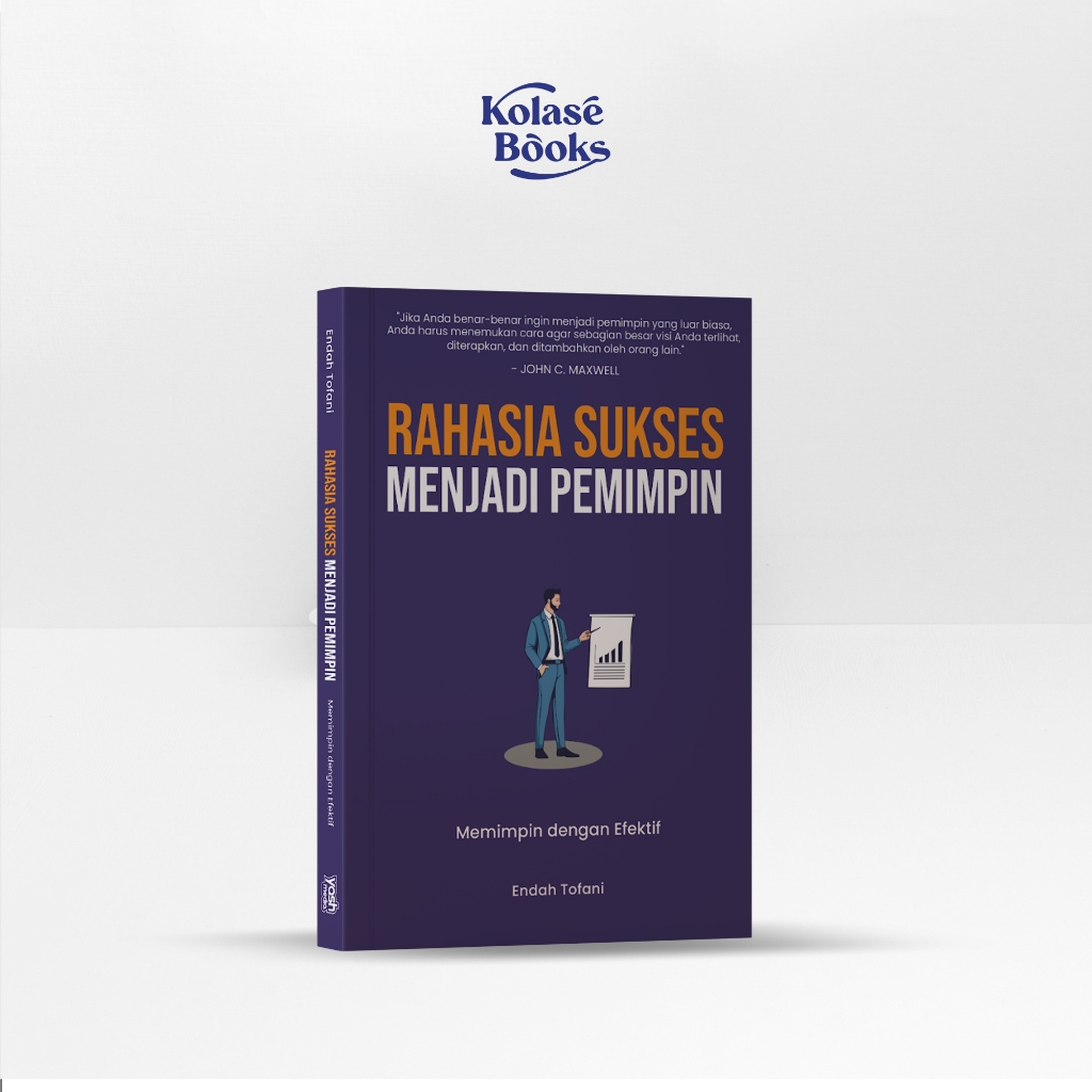 Buku Rahasia Sukses Menjadi Pemimpin : Memimpin dengan Efektif - Yash Media
