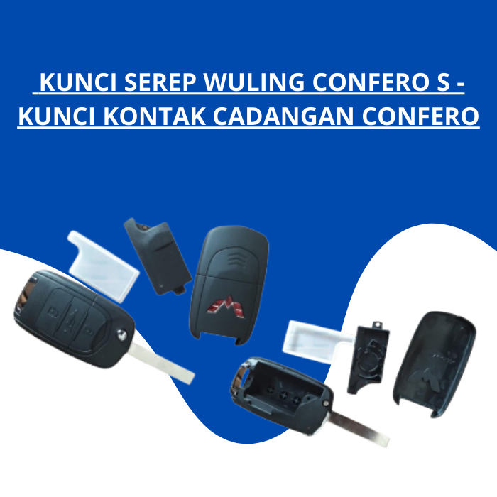 KUNCI SEREP WULING CONFERO S - KUNCI KONTAK CADANGAN CONFERO