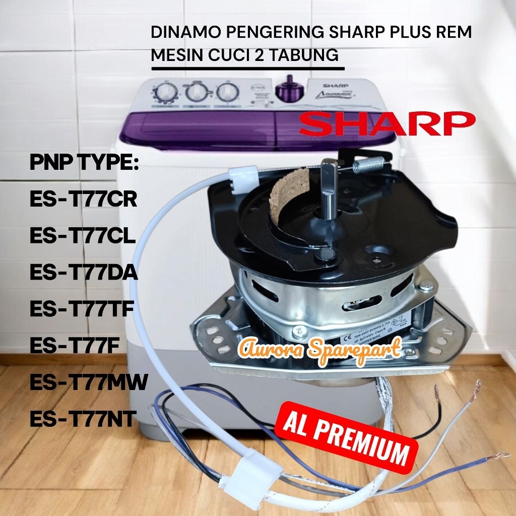 Dinamo spin Pengering SHARP Plus rem AL premium ES-T77CR ES-T77CL ES-T77DA ES-T77TF ES-T77F ES-T77MW