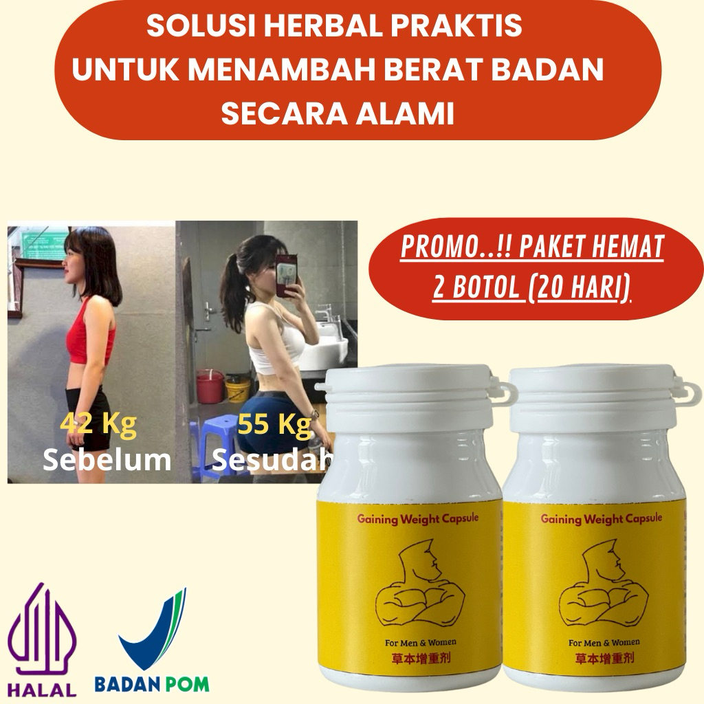 COD PAKET 2 BOTOL! GAINING WEIGHT CAPSULE PENAMBAH BERAT BADAN DAN NAFSU MAKAN BPOM HERBAL TERBUKTI 