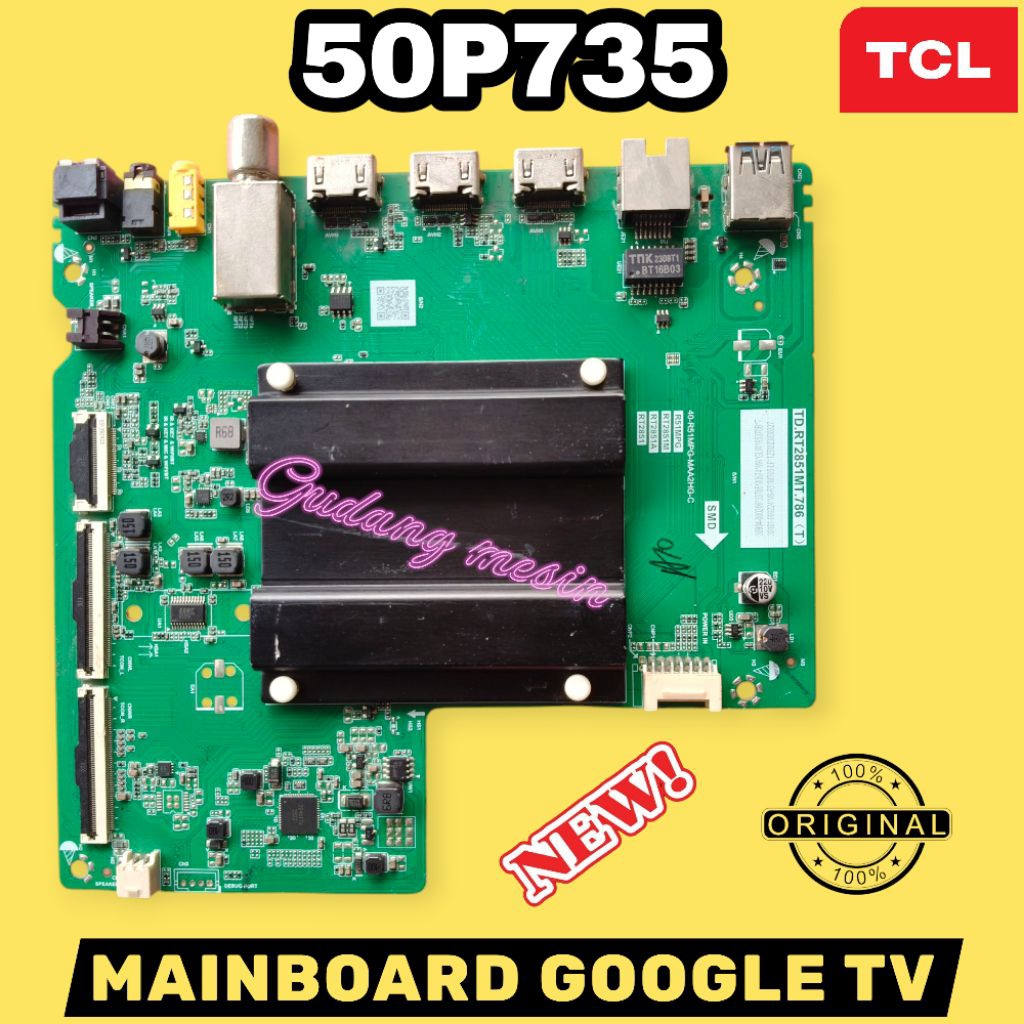 MB TV TCL 50P735 / MAINBOARD TV TCL 50P735 / MESIN TV TCL 50P735 / MODUL TV TCL 50P735 / MB TCL 50P7