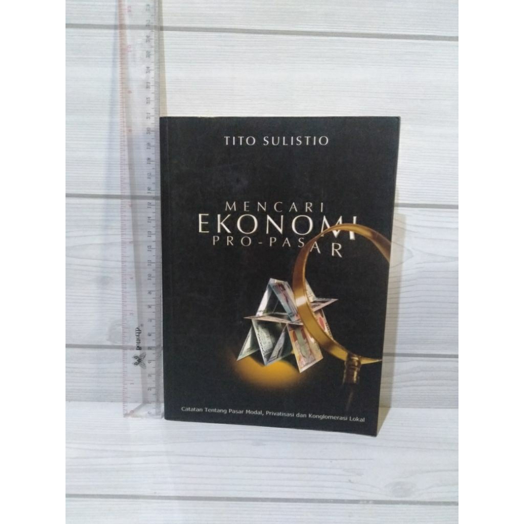 Mencari Ekonomi Pro-Pasar By Tito Sulistio