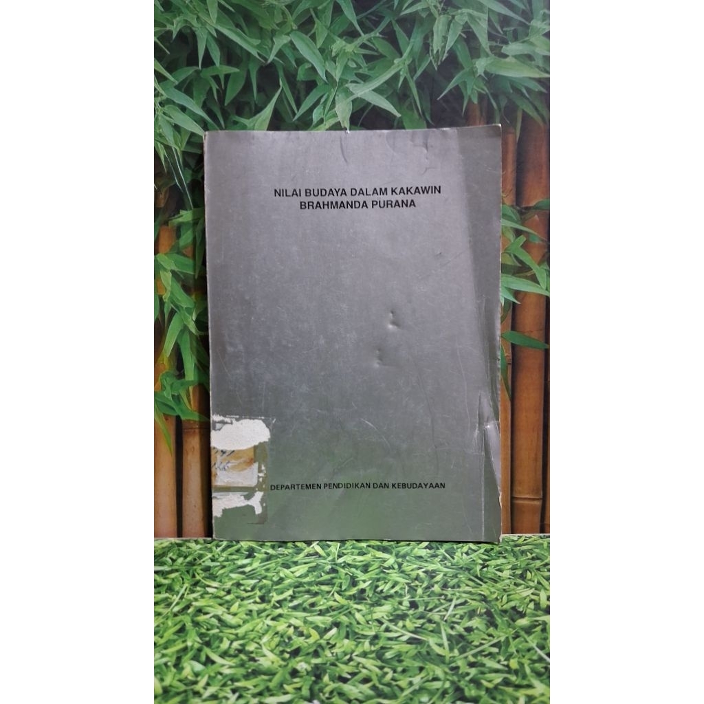 Nilai Budaya Dalam Kakawin Brahmanda Purana - Departemen Pendidikan dan Kebudayaan