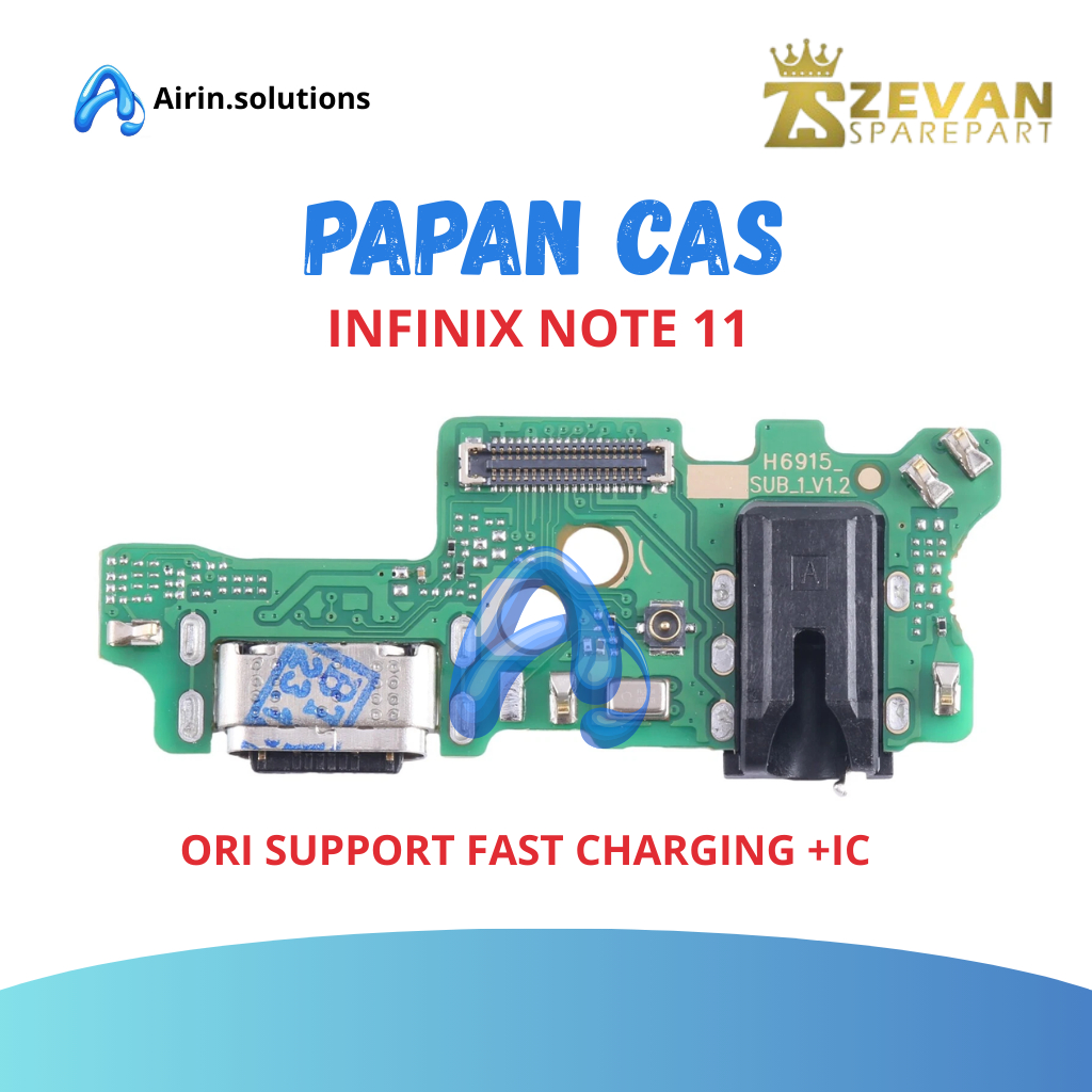 PAPAN CAS / PCB CAS INFINIX NOTE 11 / ZEVAN