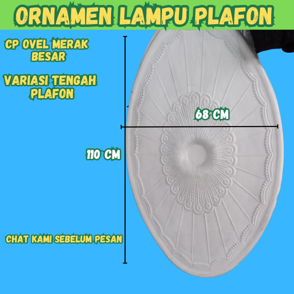 Ornamen Lampu Plafon Cp Oval Besar Hiasan Tengah Lampu Plafon