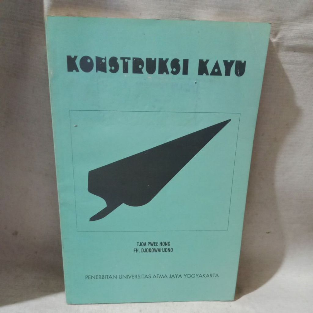 Buku Konstruksi Kayu -Tjoa Pwee Hong