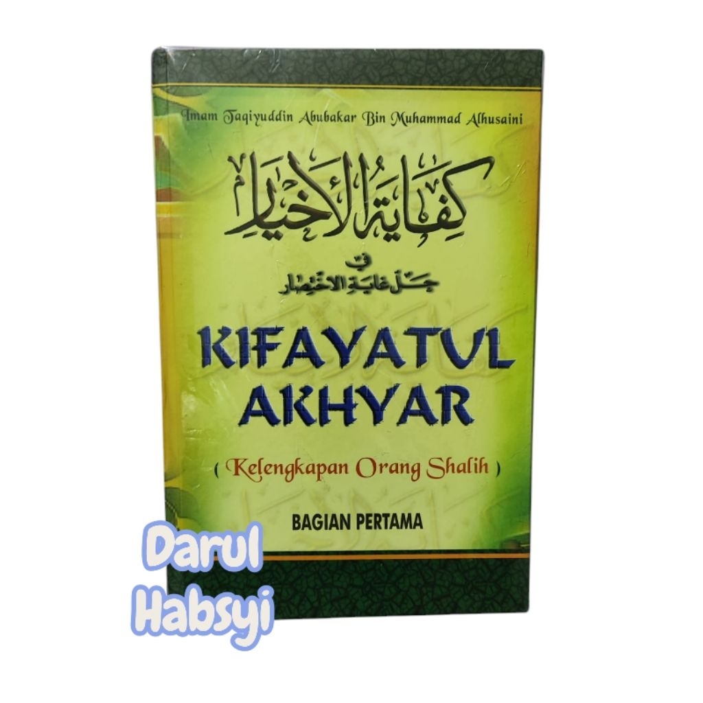 Buku Kitab Terjemah / Terjemahan Kifayatul Akhyar (2 Jilid) - Bina Iman