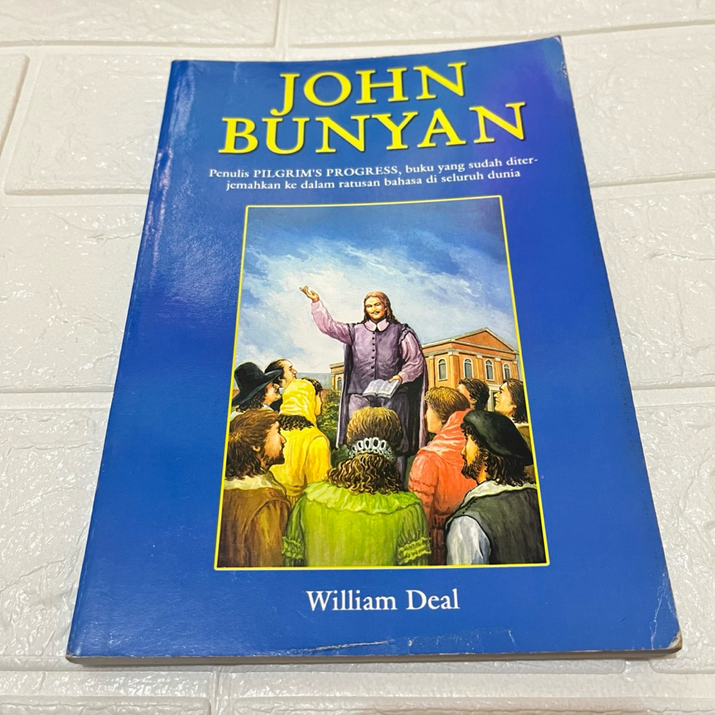 Buku John Bunyan - Penulis PILGRAM’S PROGRES, buku yang sudah diterjemahkan ke dalam ratusan bahasa 