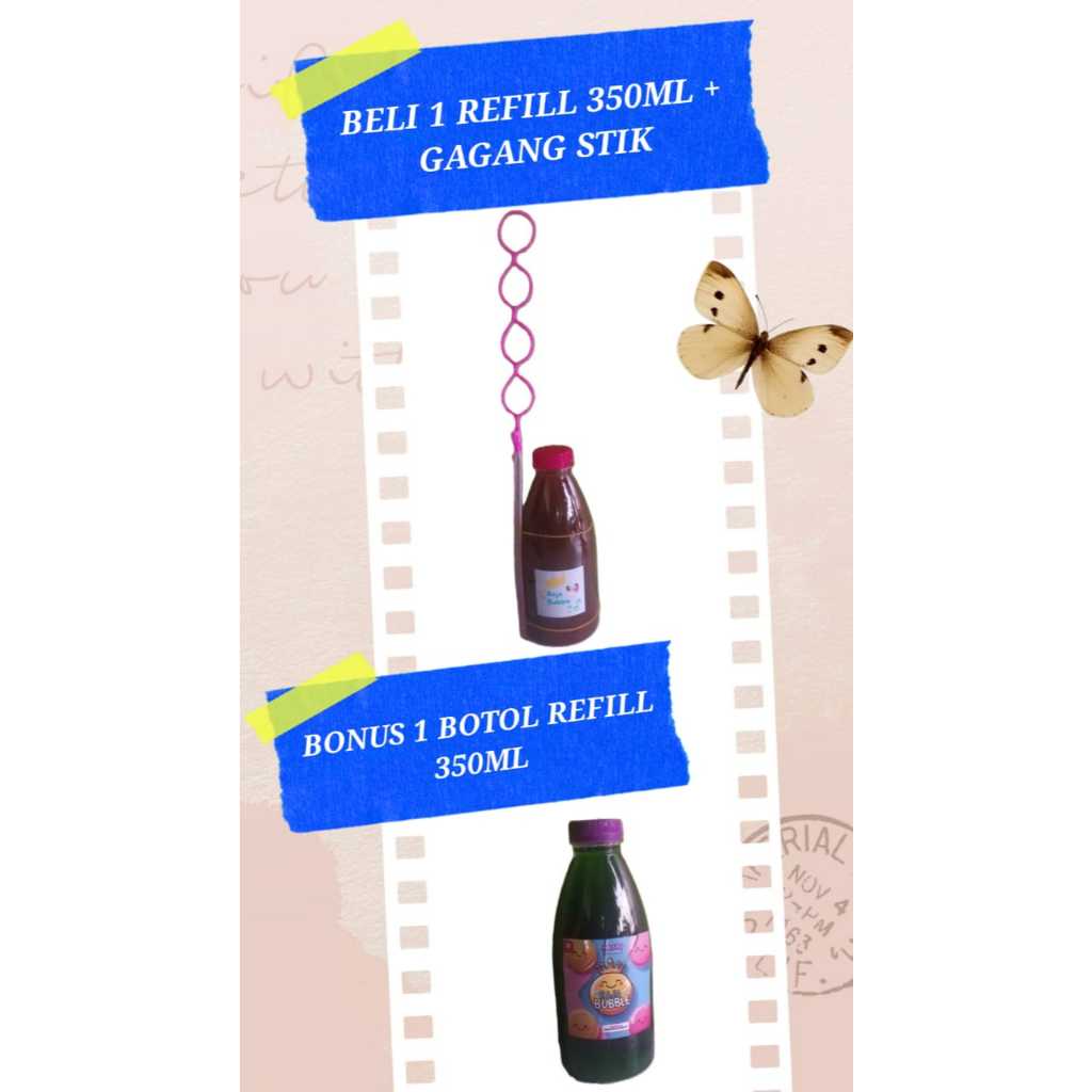 Refill Bubble Gelembung Sabun Mainan Anak 350ml + Gagang Stik. BONUS 1 Botol Refill 350ml
