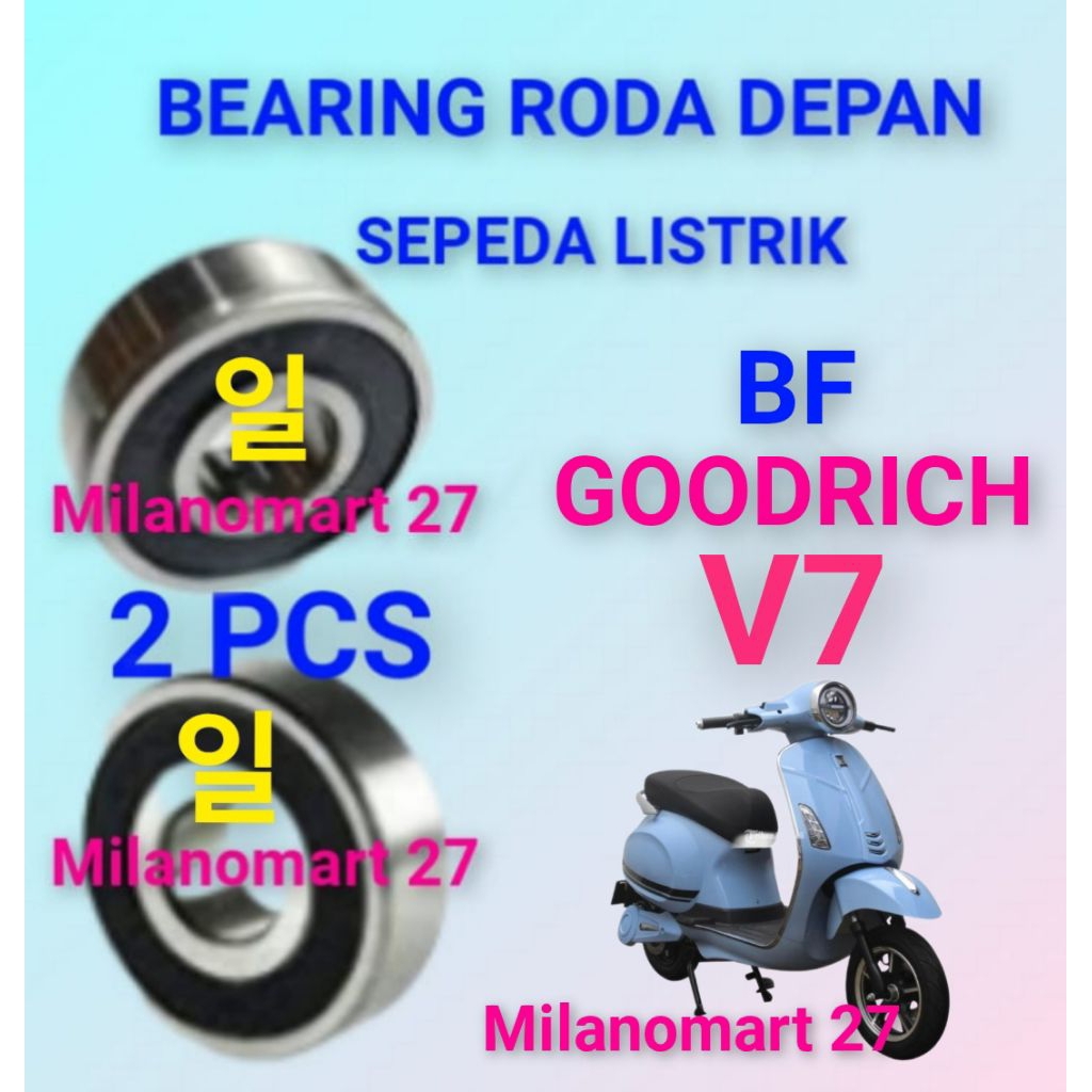 bearing roda depan motor listrik bf goodrich V7 laker klahar roda depan motor listrik bf goodrich V7