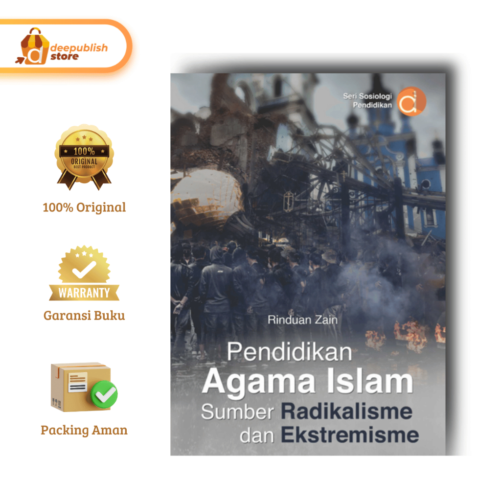 Deepublish | Buku Pendidikan Agama Islam Sumber Radikalisme dan Ekstremisme | Agama dan Filsafat | O