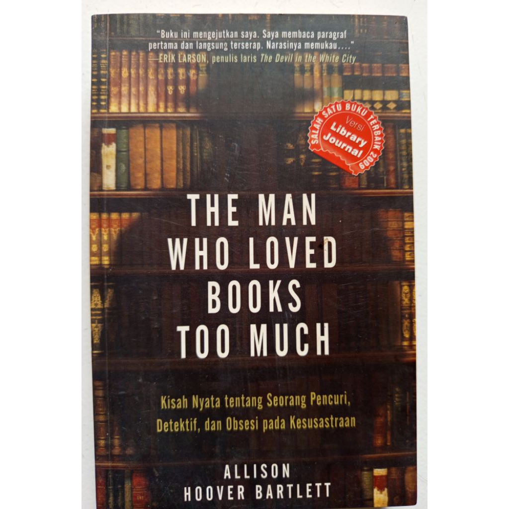 preloved buku, The Man Who Loved Books Too Much, Allison, Hoover Bartlett