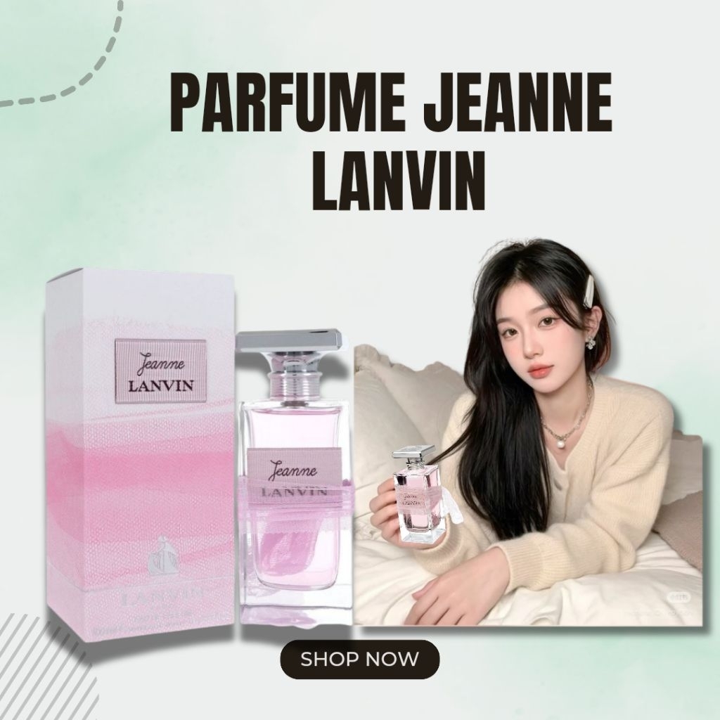 Parfum Wanita LANVIN JEANNE EDP 100ML Import SIngapore BISA COD