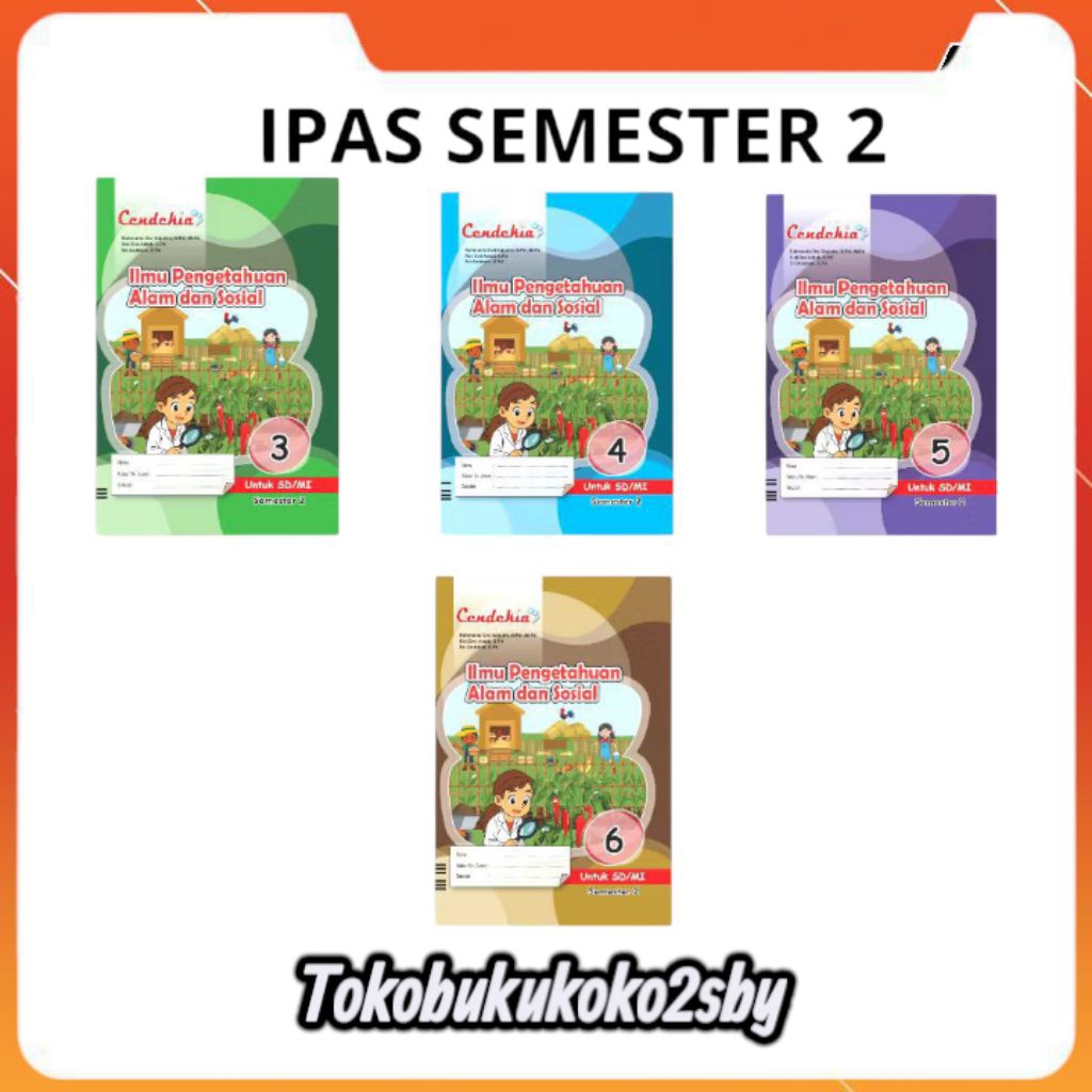BUKU LKS IPAS KELAS 3456 SEMESTER 2 LKS CENDEKIA KURIKULUM MERDEKA ORIGINAL PUSTAKA CENDEKIA