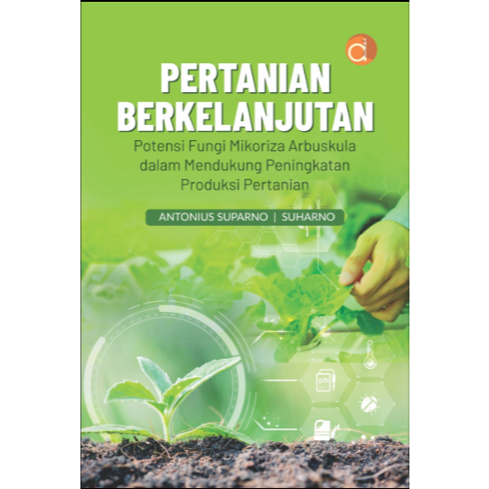 Buku Pertanian Berkelanjutan Potensi Fungi Mikoriza Arbuskula Dalam Mendukung Peningkatan Produksi P