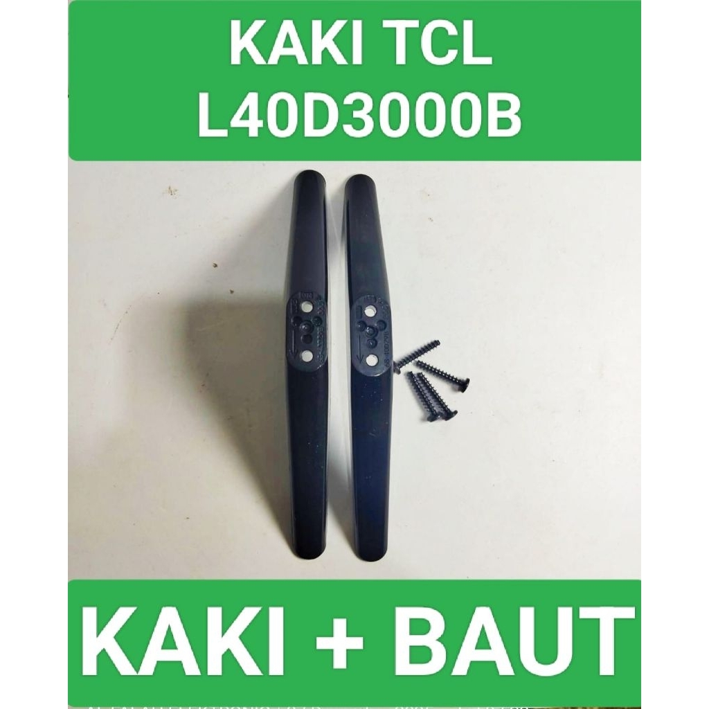 Kaki TCL L40D3000B Dudukan Tcl L40D3000B Standar tcl L40D3000B