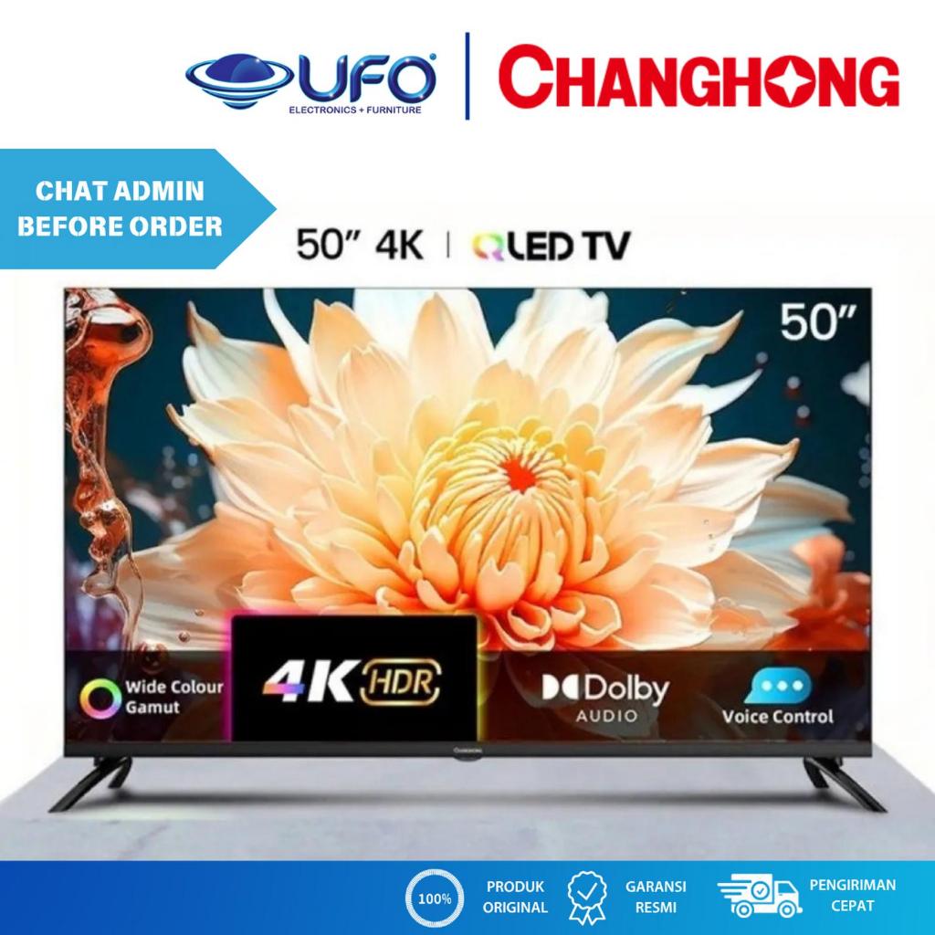 Free Bracket CHANGHONG 50 INCH SMART GOOGLE TV QLED U50QCN1