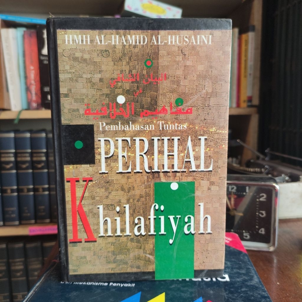 Pembahasan Tuntas Perihal Khilafiyah HMH AL-Hamid Al-Husaini