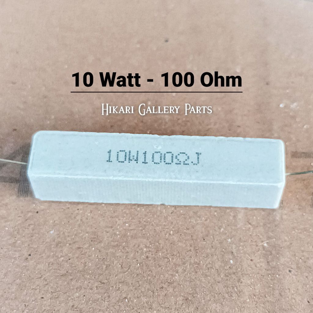 RESISTOR 10W 100 Ohm / RESISTOR KAPUR 10WATT 100R - 10 WATT 100 ohm