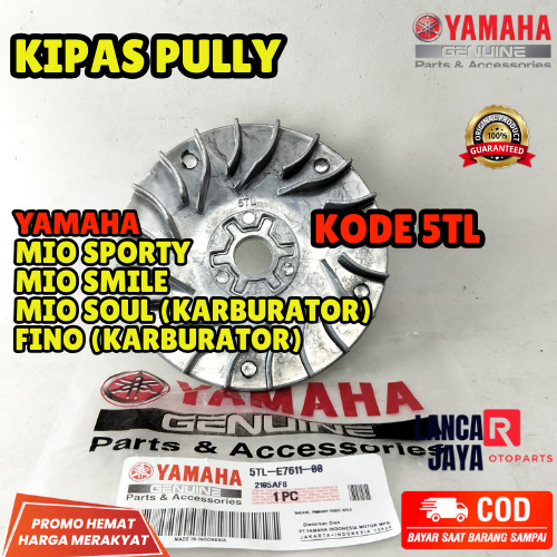 KIPAS PULLY YAMAHA 5TL | YAMAHA MIO SPORTY, MIO SMILE, MIO SOUL (KARBURATOR), FINO (KARBURATOR) ORIG
