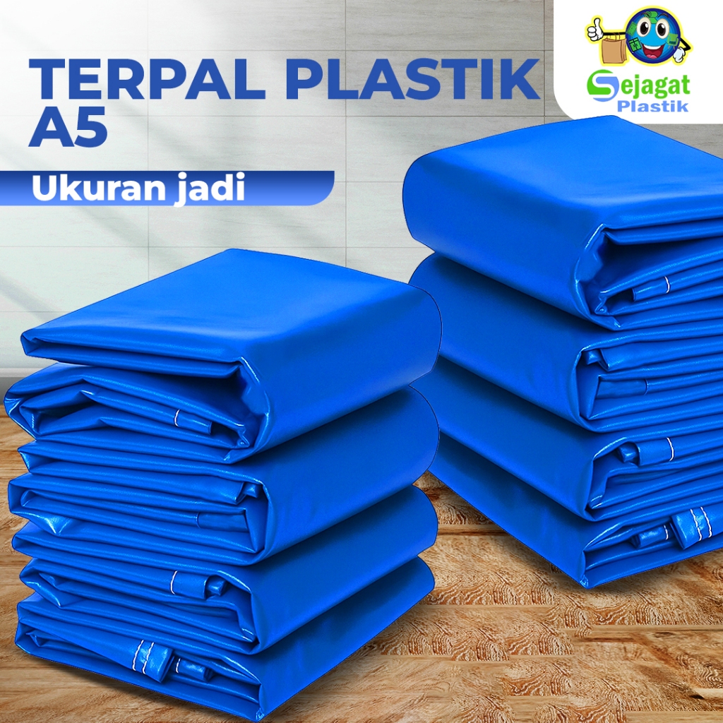 Sejagat Plastik - Terpal Plastik A5 Terpal jadi Terpal Tebal dan Tahan air serbaguna Terpal plastik 