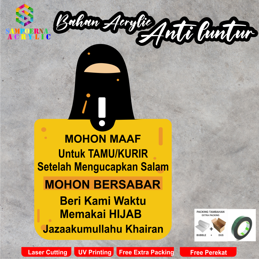 sign akrilik mohon maaf tamu/kurir setelah mengucapkan salam mohon bersabar beri kami waktu memakai 