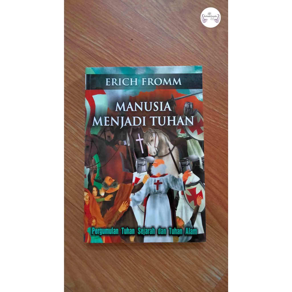 Manusia Menjadi Tuhan - Erich Fromm - Jalasutra - original bekas