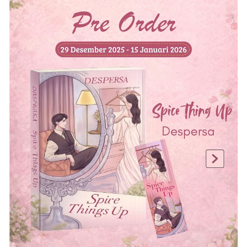 PRE ORDER -Spice Thing Up by Despersa novel wattpad ori rekomen