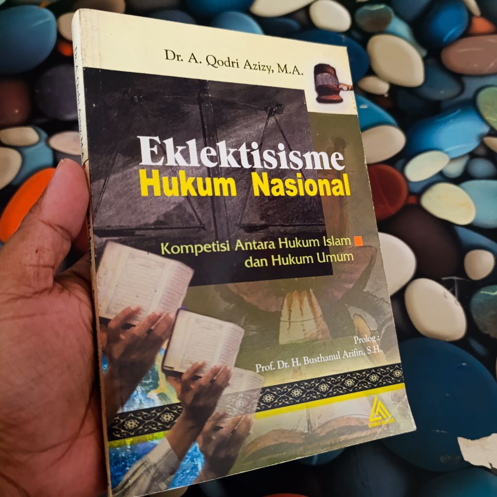buku eklektisisme hukum nasional - Dr. A Qodri Azizy  M. A Original