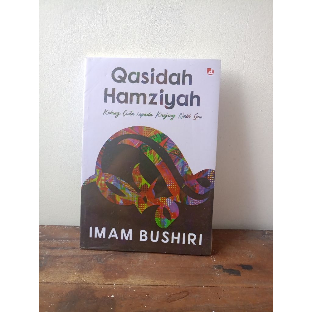 Buku Qasidah Hamziyah Kidung Cinta kepada Kanjeng Nabi Saw_Imam Bushiri