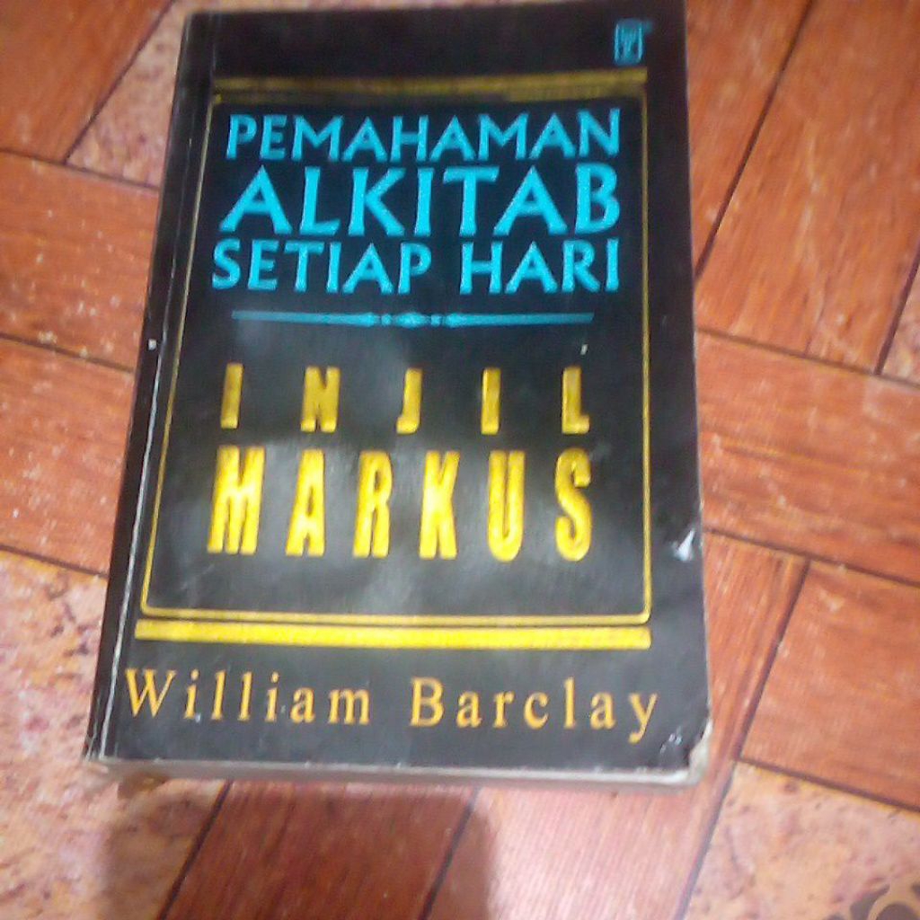 pemahaman Alkitab setiap hari,injil Markus oleh William Barclay bekas original